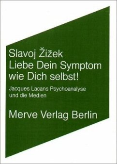 Liebe Dein Symptom wie Dich selbst! - Zizek, Slavoj