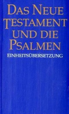 Cover Das Neue Testament und die Psalmen, Einheitsübersetzung, Taschenausgabe