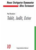 Die Bücher Tobit, Judit, Ester Die Bücher Tobit, Judit, Ester