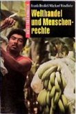 Welthandel und Menschenrechte Welthandel und Menschenrechte