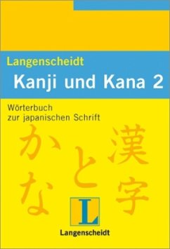 Langenscheidts Handbuch und Lexikon der japanischen Schrift, Kanji und Kana / Wörterbuch