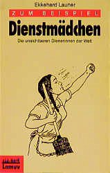 Zum Beispiel Dienstmädchen Zum Beispiel Dienstmädchen
