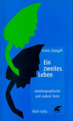 Ein zweites Leben - Chargaff, Erwin