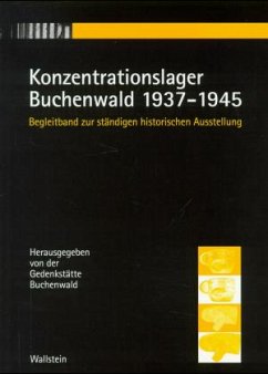 Konzentrationslager Buchenwald 1937-1945 - Stiftung Gedenksttten Buchenwald (Hrsg.)