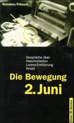 Die Bewegung 2. Juni - Reinders, Ralf;Fritzsch, Ronald