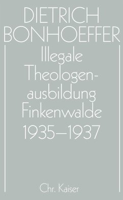 Illegale Theologenausbildung: Finkenwalde 1935-1937 / Dietrich Bonhoeffer Werke (DBW) 14