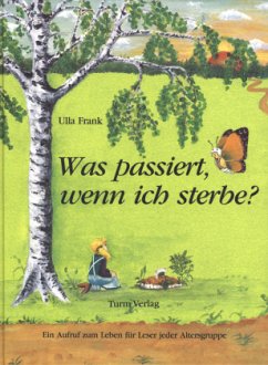 Was passiert, wenn ich sterbe? - Frank, Ulla