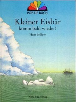 Cover Kleiner Eisbär, komm bald wieder!, Pop-up-Buch