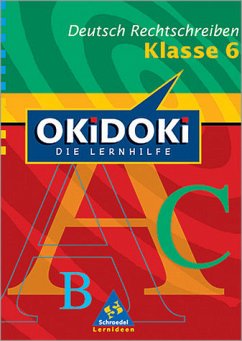 Cover Deutsch, Rechtschreiben Klasse 6 / OKiDOKi, Die Lernhilfe