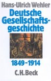 Deutsche Gesellschaftsgeschichte Bd. 3: Von der 'Deutschen Doppelrevolution' bis zum Beginn des Ersten Weltkrieges 1849- / Deutsche Gesellschaftsgeschichte Bd.3