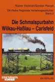 Die Schmalspurbahn Wilkau - Haßlau - Carlsfeld