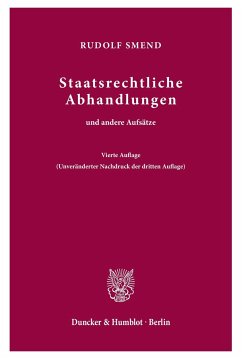 Staatsrechtliche Abhandlungen - Smend, Rudolf