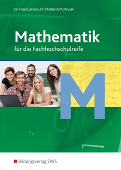 Mathematik. Fachoberschule. Schülerband - Jansen, Reinhard; Mrusek, Dietmar; Füssel, Kuno; Middendorf, William