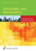 Lehrbuch / Wirtschafts- und Betriebslehre für die berufliche Schule in Nordrhein-Westfalen