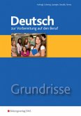 Grundrisse Deutsch / Grundrisse Deutsch zur Vorbereitung auf den Beruf