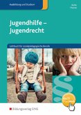 Jugendhilfe - Jugendrecht, m. 1 Buch, m. 1 Online-Zugang