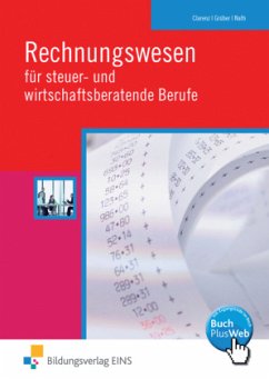 Rechnungswesen für steuer- und wirtschaftsberatende Berufe - Clarenz, Sandra;Nath, Günther E.;Grüber, Herbert