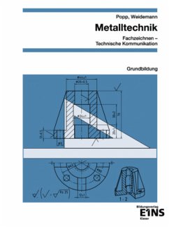 Metalltechnik - Fachzeichnen / Technische Kommunikation - Popp, Siegfried;Wiedemann, Christian