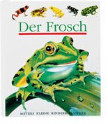 Der Frosch - Meyers kleine Kinderbibliothek