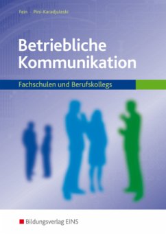 Betriebliche Kommunikation - Fein, Erhard; Pini-Karadjuleski, Marianne