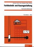 Technische Mathematik, Grundstufe / BGJ / Farbtechnik und Raumgestaltung