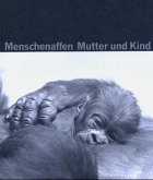 Menschenaffen Mutter und Kind