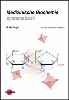 Medizinische Biochemie systematisch - Hofmann, Eberhard