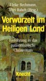 Verwurzelt im Heiligen Land