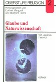 Glaube und Naturwissenschaft, Materialheft / Oberstufe Religion H.2