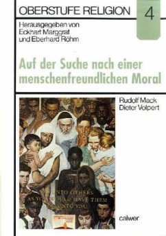 Cover Auf der Suche nach einer menschenfreundlichen Moral, Materialheft / Oberstufe Religion H.4