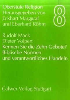 Kennen Sie die Zehn Gebote?, Materialheft / Oberstufe Religion H.8