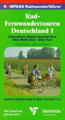 Rad-Fernwandertouren Deutschland. Tl.1 - Ermlich, Günter und Reinhard Kuntzke