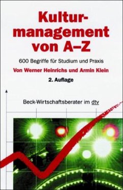 Kulturmanagement von A - Z - Heinrichs, Werner;Klein, Armin