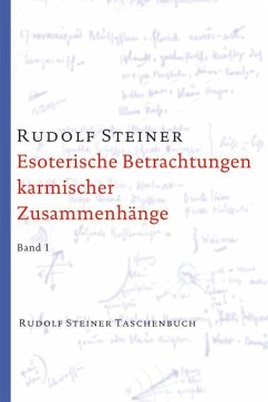 Esoterische Betrachtungen karmischer Zusammenhänge 1 - Steiner, Rudolf