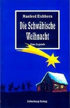 Die Schwäbische Weihnacht - Eichhorn, Manfred;Gleis, Uli