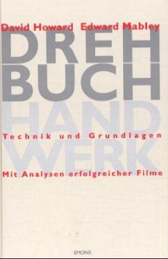 Drehbuchhandwerk - Howard, David; Mabley, Edward