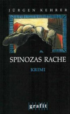 Spinozas Rache - Kehrer, Jürgen