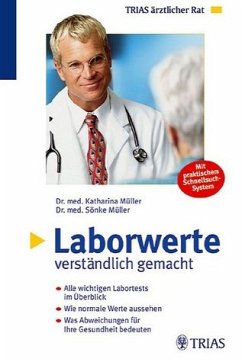 Laborwerte verständlich gemacht - Müller, Katharina / Sönke, Müller