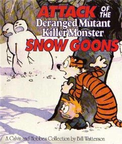 Attack Of The Deranged Mutant Killer Monster Snow Goons - Watterson, Bill