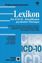 Lexikon zur ICD-10 Klassifikation psychischer Störungen - Dilling, Horst / WHO (Hgg.)