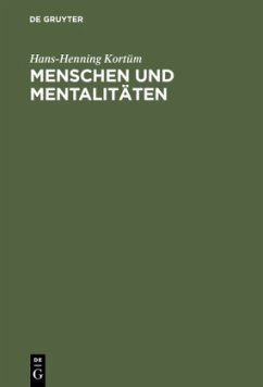 Menschen und Mentalitäten - Kortüm, Hans-Henning