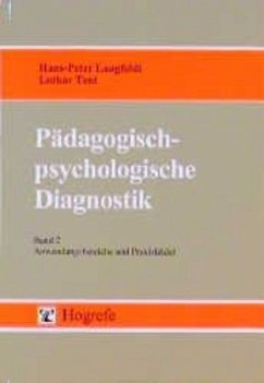 Anwendungsbereiche und Praxisfelder / Pädagogisch-psychologische Diagnostik, in 2 Bdn. 2 - Langfeldt, Hans-Peter