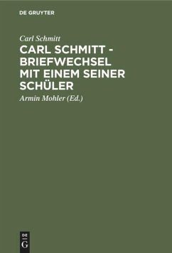 Carl Schmitt - Briefwechsel mit einem seiner Schüler - Schmitt, Carl
