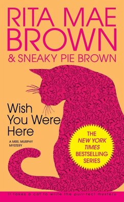 Wish You Were Here - Brown, Rita Mae;Brown, Sneaky Pie