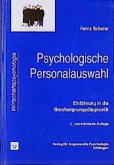 Psychologische Personalauswahl: Einführung in die Berufseignungsdiagnostik (Wirtschaftspsychologie) Schuler, Heinz