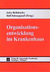 Organisationsentwicklung im Krankenhaus - Julia Bellabarba und Delf Schnappauf