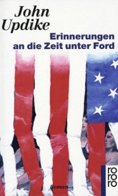 Erinnerungen an die Zeit unter Ford - Updike, John