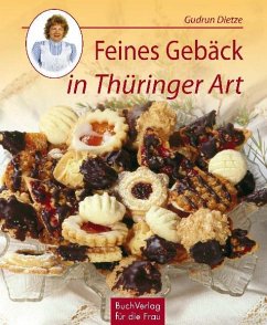 Feines Gebäck in Thüringer Art - Dietze, Gudrun