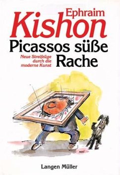 Picassos süße Rache - Kishon, Ephraim