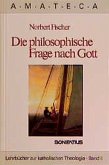 Die philosophische Frage nach Gott